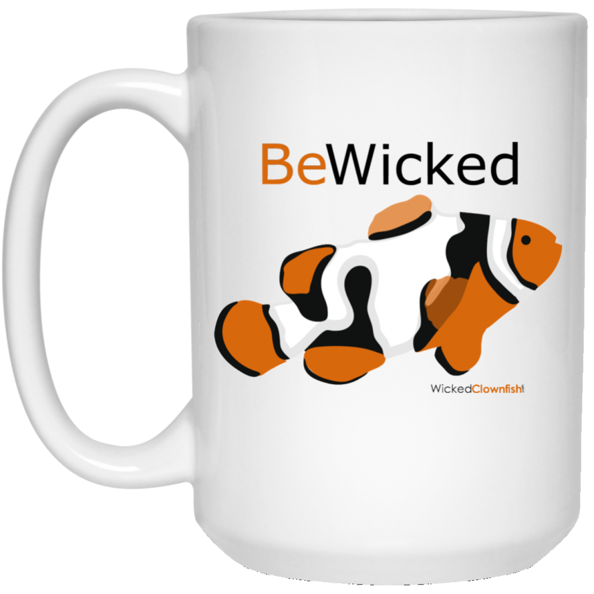 Wicked Clownfish "Be Wicked" Mug