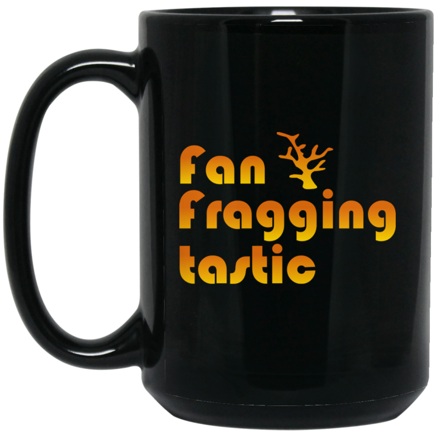 Fan Fragging Tastic Mug